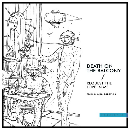 Death on the Balcony - Request the Love in Me