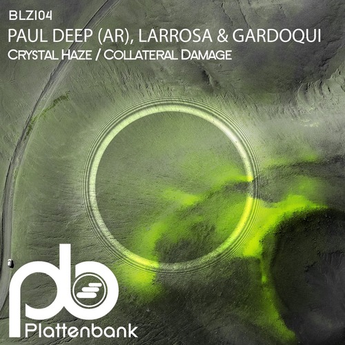 Paul Deep (AR), Larrosa & Gardoqui - Crystal Haze / Collateral Damage