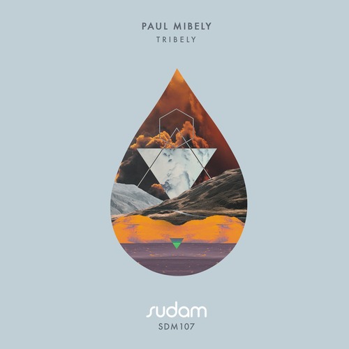 Paul Mibely, MVRIE - Tribely [Sudam Recordings]