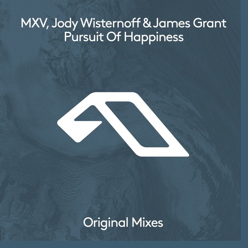 Jody Wisternoff, James Grant, MXV - Pursuit Of Happiness