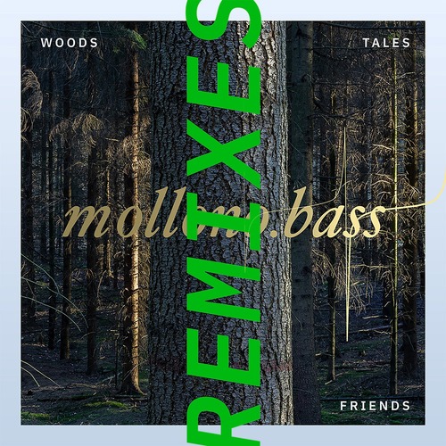 Mollono.Bass - Woods, Tales & Friends Remixes - Part Three