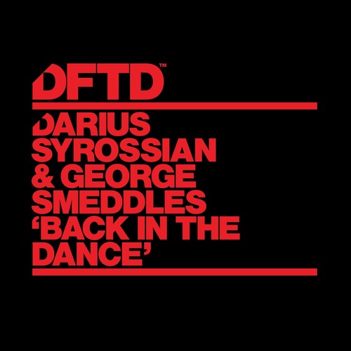 Darius Syrossian, George Smeddles - Back In The Dance - Extended Mix