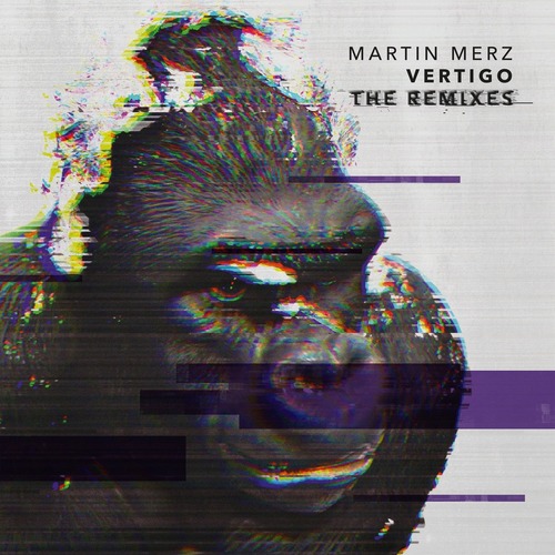 Martin Merz - Vertigo - The Remixes