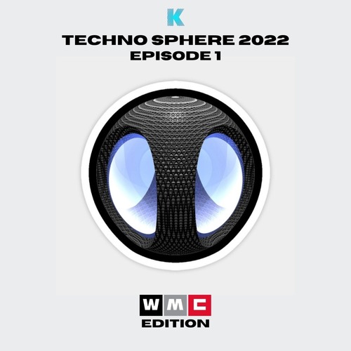 VA - Techno Sphere WMC 2022 Episode 1