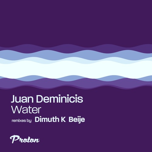 Juan Deminicis - Water (Remixes)