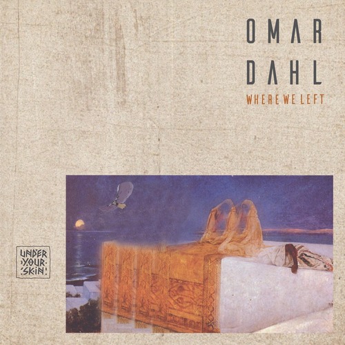 Omar Dahl - Where We Left