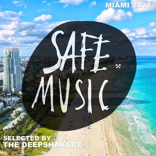 VA - Safe Miami 2022 (Selected By The Deepshakerz)