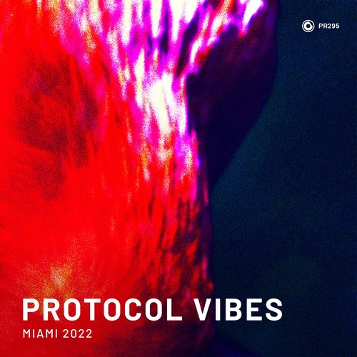 VA - Protocol Vibes - Miami 2022 - Extended Mixes