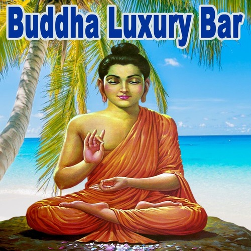 VA - Buddha Luxury Bar - The Ibiza Chillout Summer Mix 2022 (The Best Selection of Buddha Luxury Bar Chillout Melodies. Relaxing Deep Sounds for Chilling)