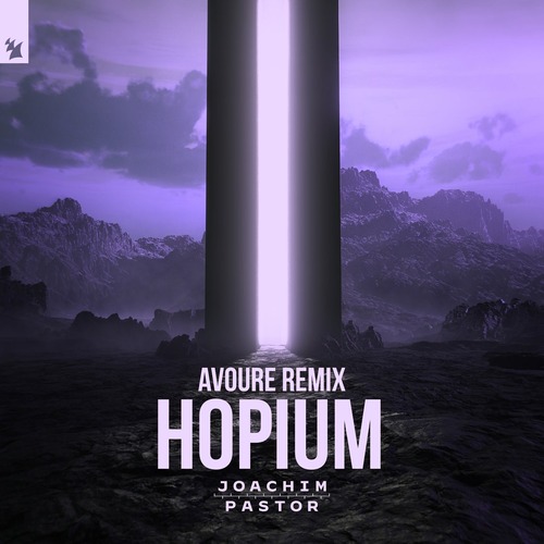 Joachim Pastor - Hopium - Avoure Remix