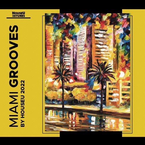 VA - Miami Grooves by HouseU 2022