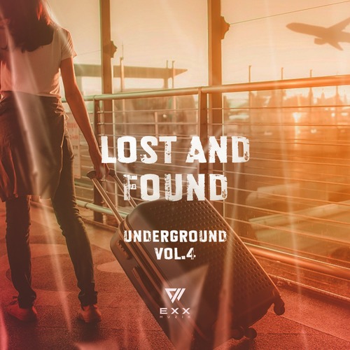 VA - Lost & Found Underground, Vol. 4 [EXXCOMP014]