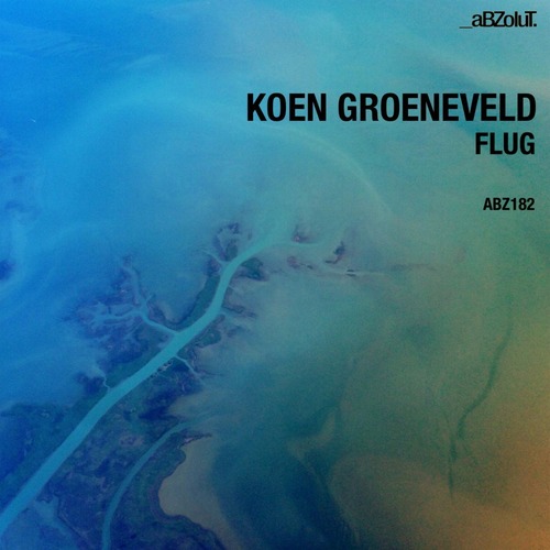 Koen Groeneveld - Flug (Original Mix) [Abzolut]