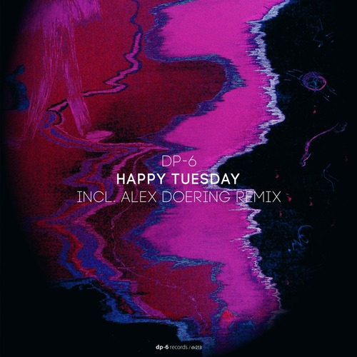 DP-6 - Happy Tuesday