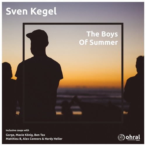 Hardy Heller, Alex Connors, Sven Kegel - The Boys Of Summer