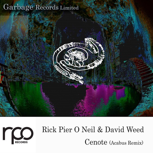 Rick Pier O'Neil, David Weed - Cenote