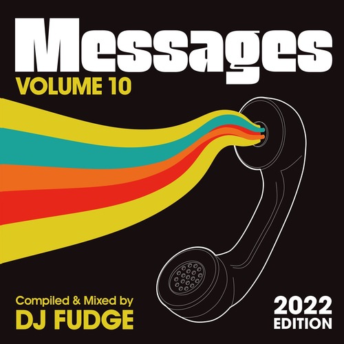 VA - Messages Vol. 10 (Compiled & Mixed by DJ Fudge) - 2022 Edition