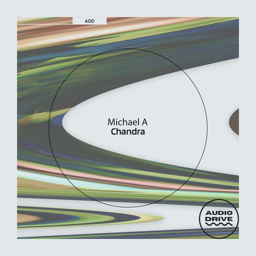 Michael A - Chandra (Original Mix)