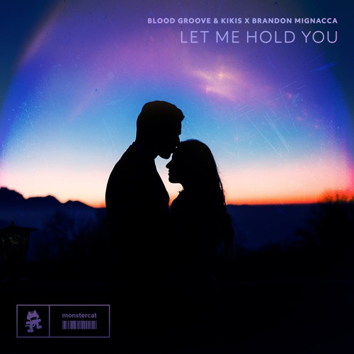 Blood Groove & Kikis, Brandon Mignacca - Let Me Hold You