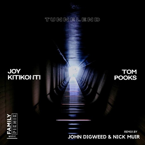 Joy Kitikonti, Tom Pooks  Tunnelend [FPM46]