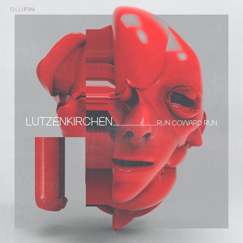 Lutzenkirchen - Run Coward Run [BluFin]