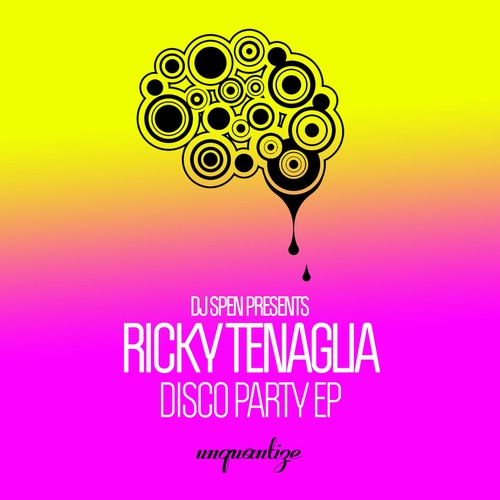 Ricky Tenaglia - Disco Party EP