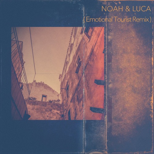 HOKI - Noah & Luca (Emotional Tourist Remix)