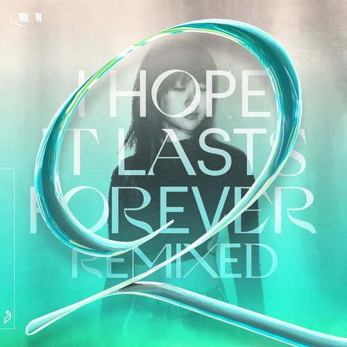 Qrion, Flownn - I Hope It Lasts Forever (Remixed) [Anjunadeep]