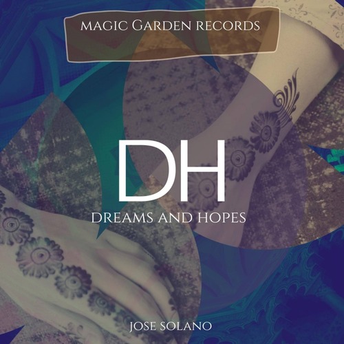 Jose Solano - Dreams and Hopes
