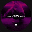 Kide (IT) - Move Your Body