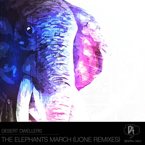 Desert Dwellers - The Elephants March (Uone Remixes)