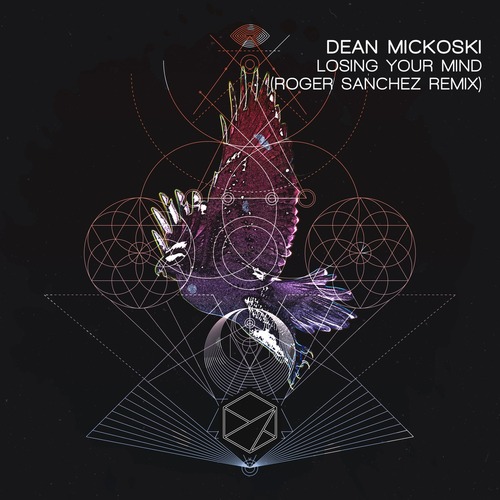 Dean Mickoski - Losing Your Mind (Roger Sanchez Remix)