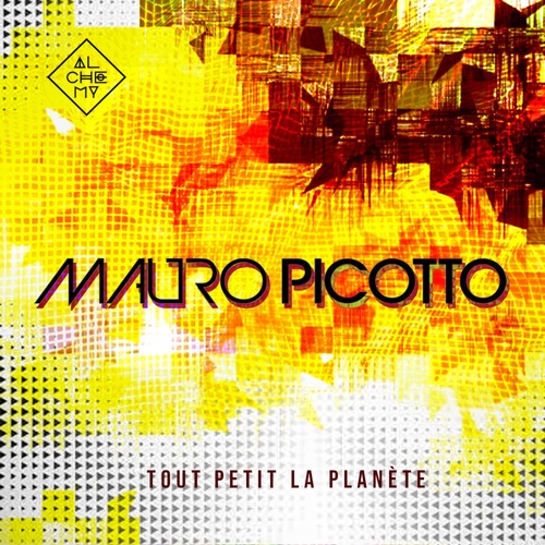 Mauro Picotto - Tout Petit La Plan&#232;te