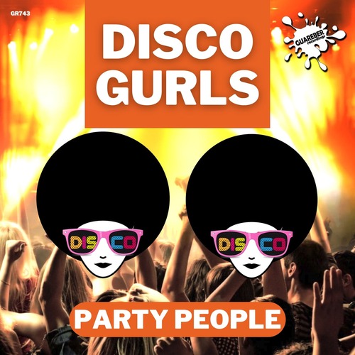 Disco Gurls - Party People