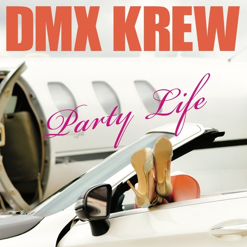 DMX Krew  Party Life [PERMVAC2291]