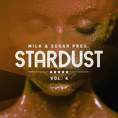 VA - Milk & Sugar Pres. Stardust, Vol. 4