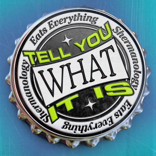 Eats Everything & Shermanology - Tell You What It Is (Extended Mix)