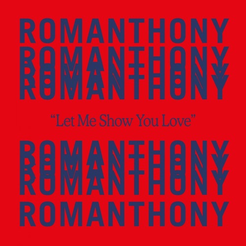 Romanthony - Let Me Show You Love (Hatiras Remix)