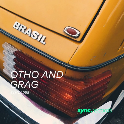 Otho and Grag - Brasil