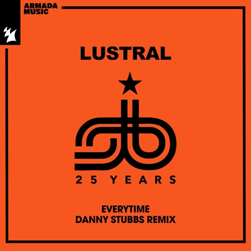 Lustral - Everytime - Danny Stubbs Remix