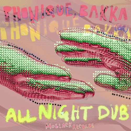 Phonique, Bakka (BR) - All Night Dub