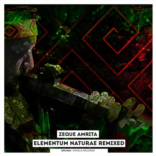 Zeque Amrita - Elementum Naturae Remixed