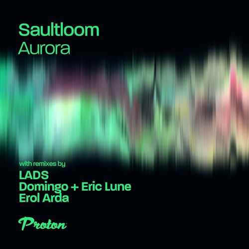 Saultloom - Aurora [Proton Music ]