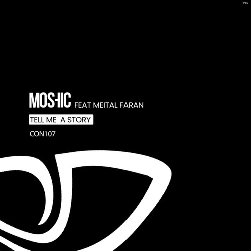 Moshic, Meital Faran - Tell Me A Story EP [Contrast Records ]