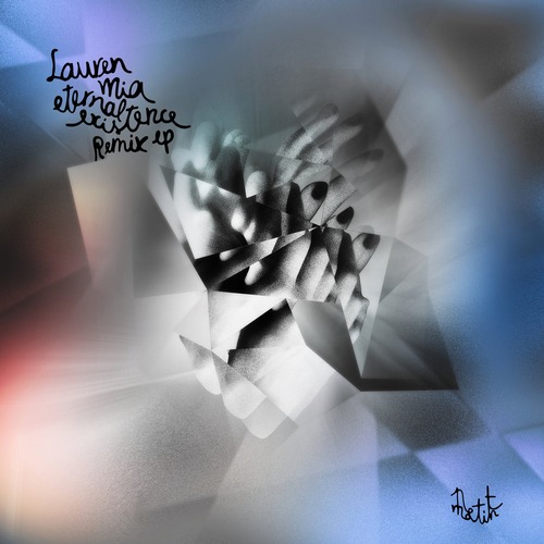 Fractures, Lauren Mia - Eternal Existence Remixes