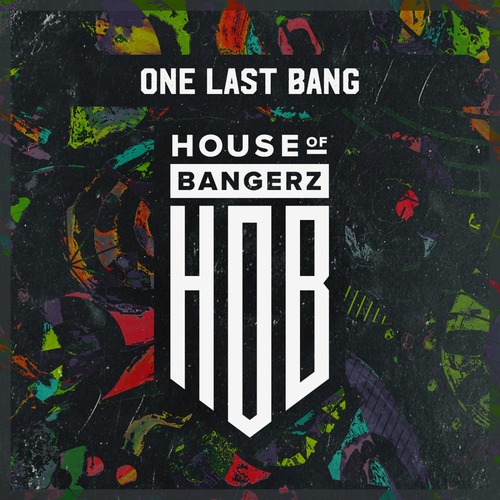 VA – One Last Bang [HOB071]