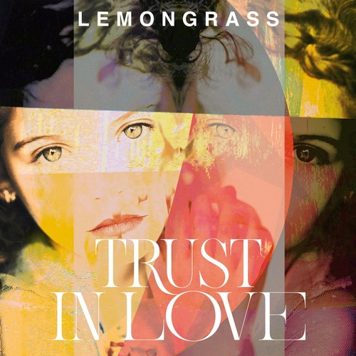 Lemongrass - Trust In Love [2022]