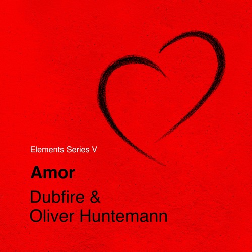 Oliver Huntemann, Dubfire - Elements Series V: Amor