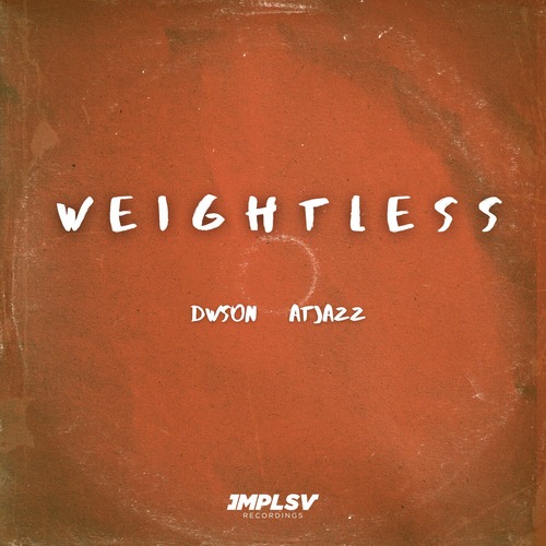 Atjazz, Dwson - Weightless