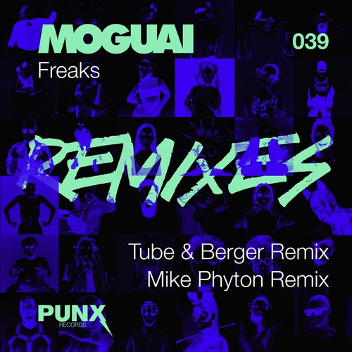MOGUAI - Freaks (Remixes)